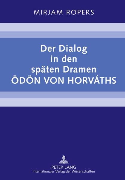 Produktbild: Der Dialog in den spaeten Dramen Oedoen von Horv&aacute;ths