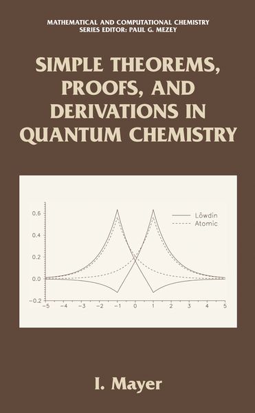 Produktbild: Simple Theorems, Proofs, and Derivations in Quantum Chemistry