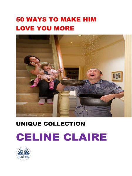 Produktbild: 50 Ways To Make Him Love You More