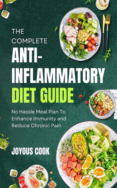 Produktbild: The complete Anti-Inflammatory Diet Guide