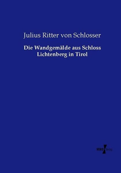 Produktbild: Die Wandgem&auml;lde aus Schloss Lichtenberg in Tirol