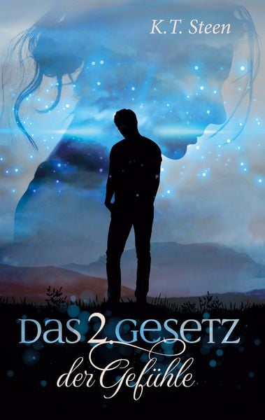 Produktbild: Das zweite Gesetz der Gef&uuml;hle (Romantasy-Trilogie, Band 2)