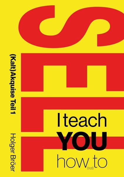 Produktbild: I teach YOU how (not) to sell