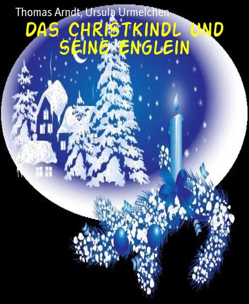 Produktbild: Das Christkindl und seine Englein