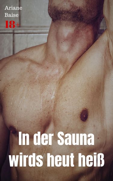 Produktbild: In der Sauna wirds heut hei&szlig;