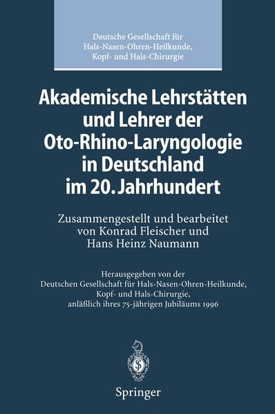 Produktbild: Akademische Lehrst&auml;tten und Lehrer der Oto-Rhino-Laryngologie in Deutschland im 20. Jahrhundert