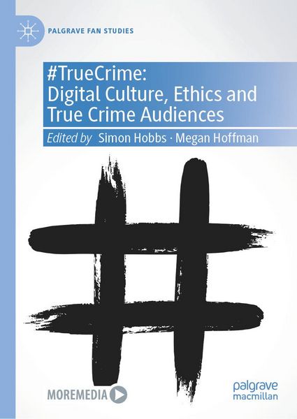 Produktbild: #TrueCrime: Digital Culture, Ethics and True Crime Audiences