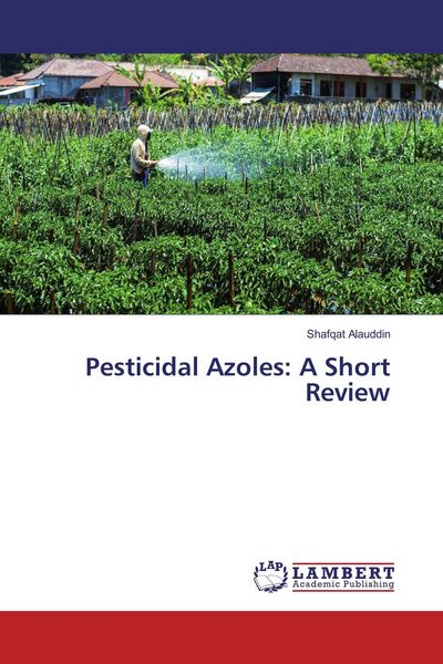 Produktbild: Pesticidal Azoles: A Short Review
