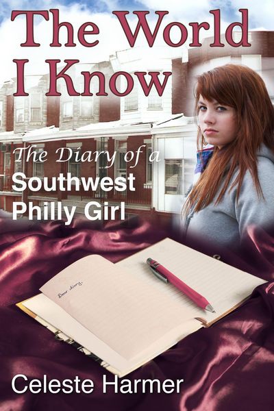 Produktbild: The World I Know: The Diary of a Southwest Philly Girl