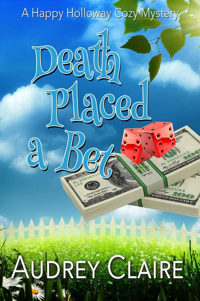 Produktbild: Death Placed a Bet (Happy Holloway Mystery Series, #4)