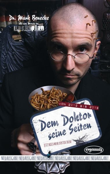 Dem Doktor seine Seiten, Gebundene Ausgabe von Mark Benecke, Eygennutz Verlag