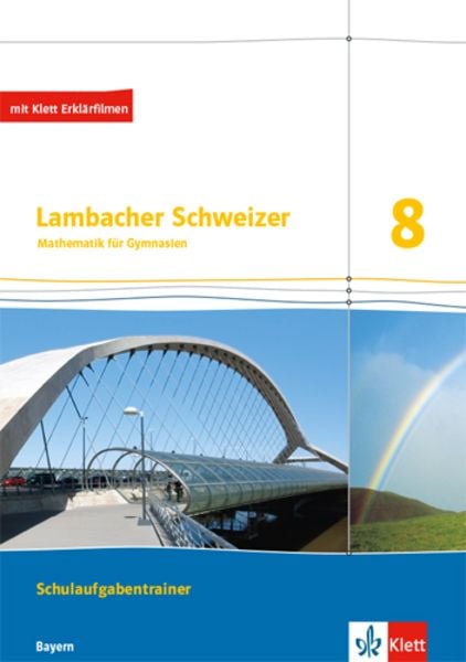 Lambacher Schweizer Mathematik 8. Ausgabe Bayern. Schulaufgabentrainer. Schülerheft mit Lösungen Klasse 8