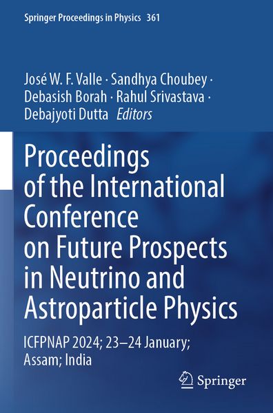 Produktbild: Proceedings of the International Conference on Future Prospects in Neutrino and Astroparticle Physics