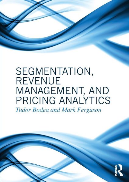 Produktbild: Segmentation, Revenue Management and Pricing Analytics