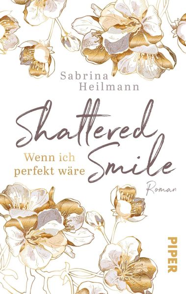 Produktbild: Shattered Smile: Wenn ich perfekt w&auml;re