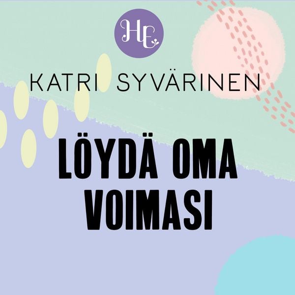 Löydä oma voimasi - Katri Syvärinen, Audio, 9789179092474
