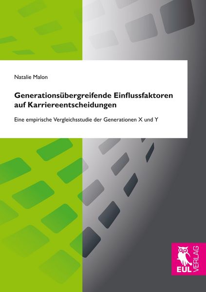 Produktbild: Generations&uuml;bergreifende Einflussfaktoren auf Karriereentscheidungen