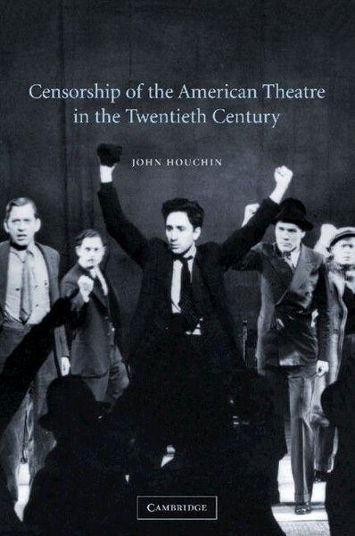 Produktbild: Censorship of the American Theatre in the Twentieth Century