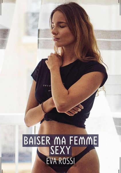 Produktbild: Baiser ma Femme Sexy