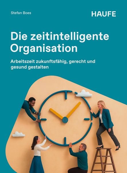 Produktbild: Die zeitintelligente Organisation