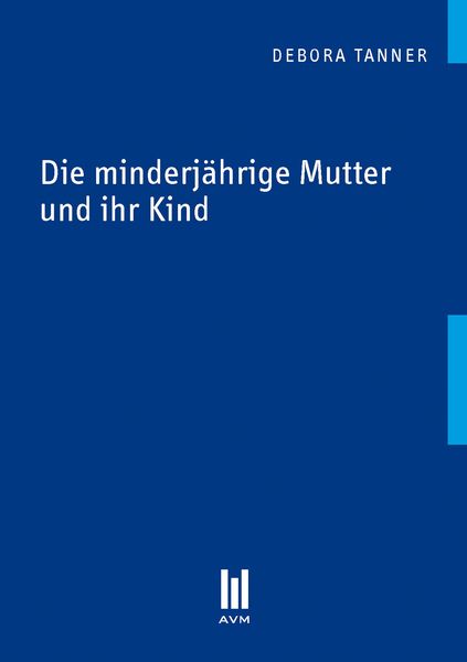 Produktbild: Die minderj&auml;hrige Mutter und ihr Kind