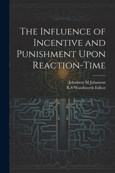 Produktbild: The Influence of Incentive and Punishment Upon Reaction-Time