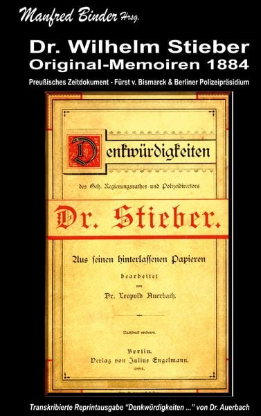 Produktbild: Dr. Wilhelm Stieber - Original Memoiren 1884