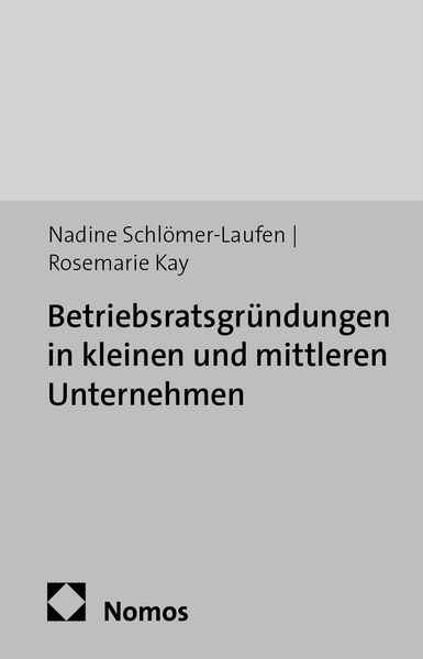 Produktbild: Betriebsratsgr&uuml;ndungen in kleinen und mittleren Unternehmen