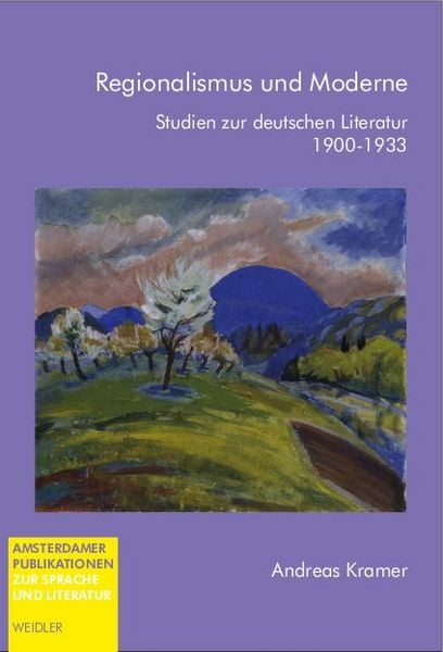Regionalismus und Moderne, Taschenbuch von Andreas Kramer, Weidler Buchverlag Berlin, 9783896934680