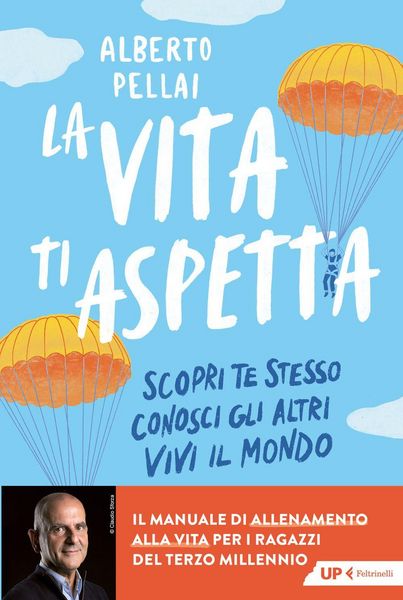 Produktbild: La vita ti aspetta. Scopri te stesso, conosci gli altri, vivi il mondo