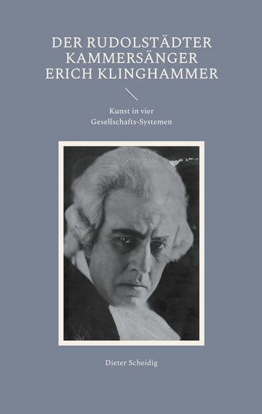Produktbild: Der Rudolst&auml;dter Kammers&auml;nger Erich Klinghammer