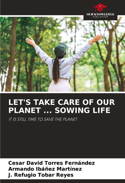 Produktbild: LET'S TAKE CARE OF OUR PLANET ... SOWING LIFE