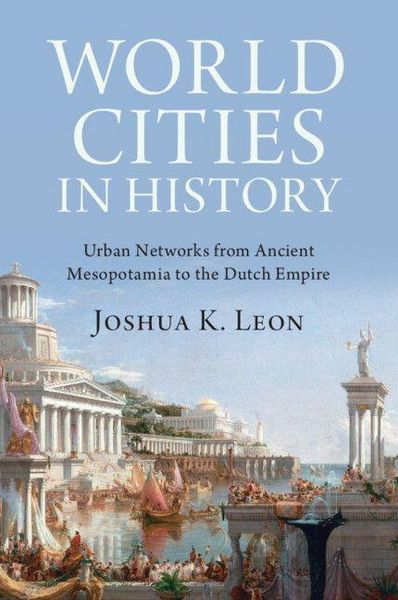 World Cities in History, Taschenbuch von Joshua K. Leon, Cambridge Academic, 9781009444996