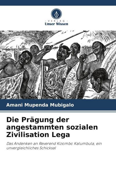 Produktbild: Die Pr&auml;gung der angestammten sozialen Zivilisation Lega