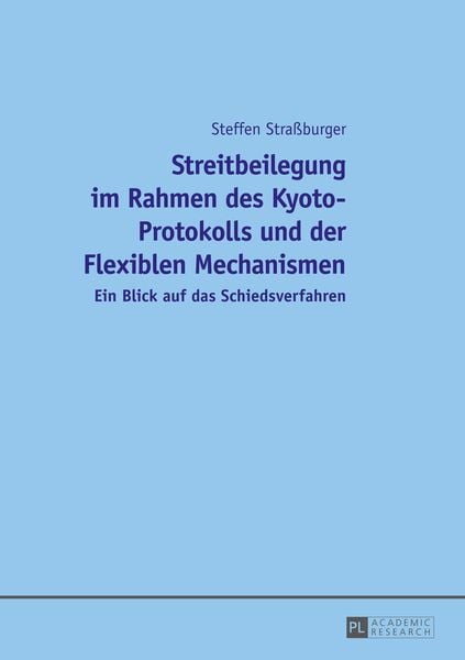 Produktbild: Streitbeilegung im Rahmen des Kyoto-Protokolls und der Flexiblen Mechanismen