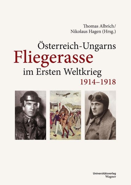 Produktbild: &Ouml;sterreich-Ungarns Fliegerasse im Ersten Weltkrieg 1914-1918