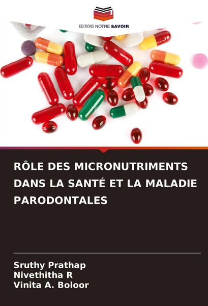 Produktbild: R&Ocirc;LE DES MICRONUTRIMENTS DANS LA SANT&Eacute; ET LA MALADIE PARODONTALES