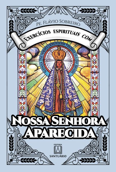 Produktbild: Exerc&iacute;cios espirituais com Nossa Senhora Aparecida