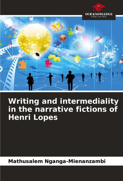 Produktbild: Writing and intermediality in the narrative fictions of Henri Lopes