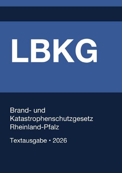 Produktbild: LBKG - Brand- und Katastrophenschutzgesetz Rheinland-Pfalz 2026