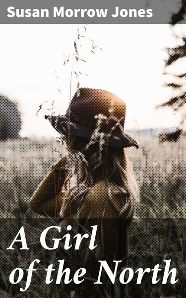 Produktbild: A Girl of the North