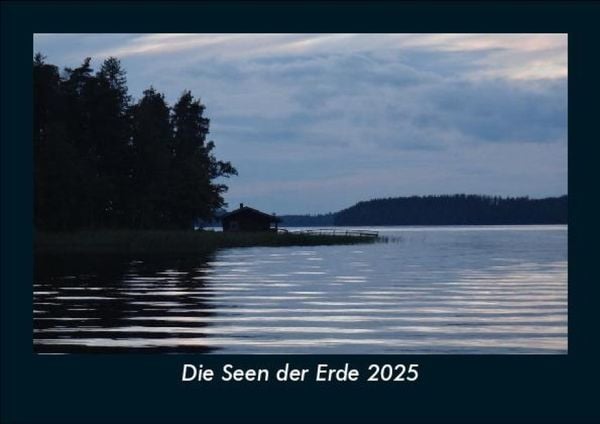 Produktbild: Die Seen der Erde 2025 Fotokalender DIN A5
