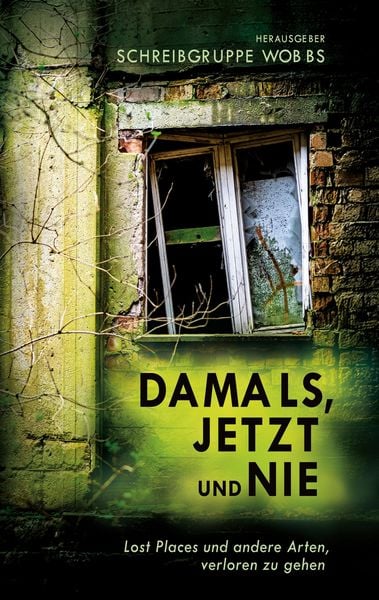 Produktbild: Damals, Jetzt und Nie