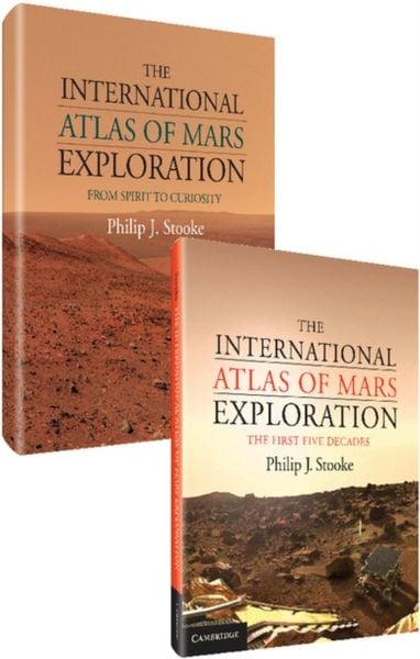 Produktbild: The International Atlas of Mars Exploration 2 Volume Hardback Set