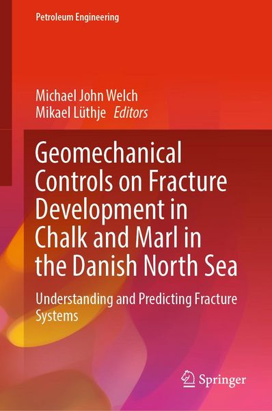 Produktbild: Geomechanical Controls on Fracture Development in Chalk and Marl in the Danish North Sea