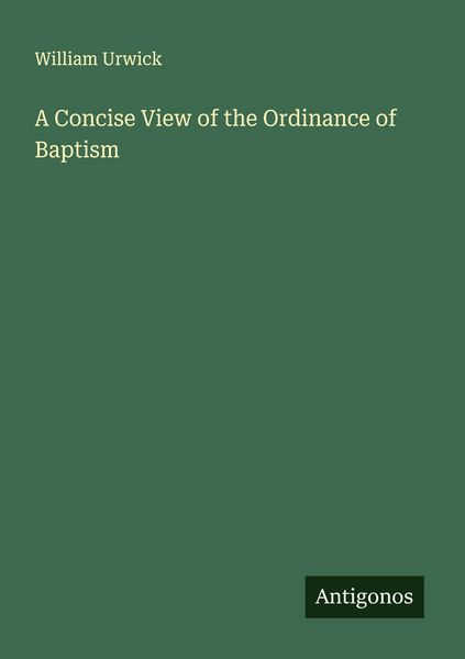 Produktbild: A Concise View of the Ordinance of Baptism