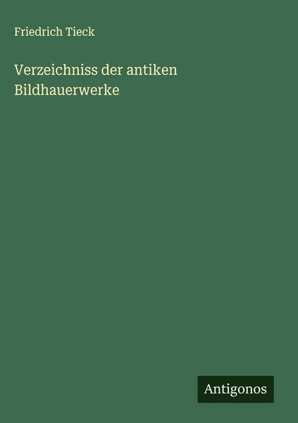 Produktbild: Verzeichniss der antiken Bildhauerwerke