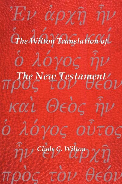 Produktbild: The Wilton Translation of the New Testament