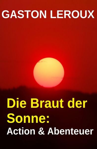 Produktbild: Die Braut der Sonne: Action & Abenteuer