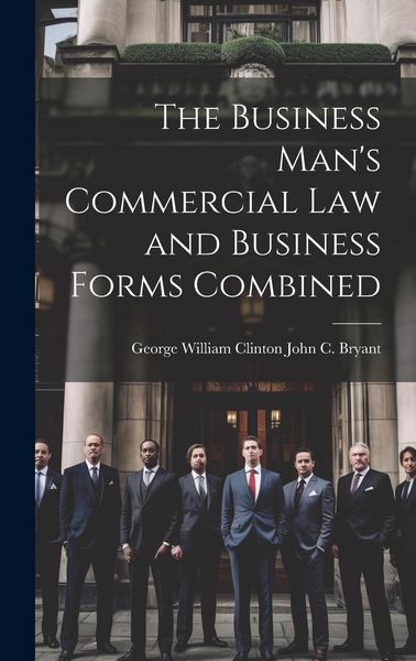 Produktbild: The Business Man's Commercial Law and Business Forms Combined